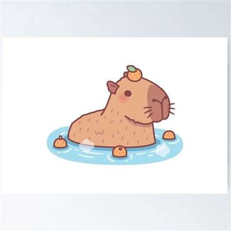 Cute Capybara With Orange On Head Chilling In Hot Spring Poster For Sale By Rustydoodle