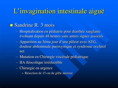 PPT LES URGENCES CHIRURGICALES DU NOURRISSON Invagination Intestinale