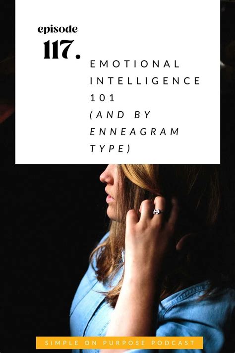 117 Emotional Intelligence 101 And By Enneagram Type