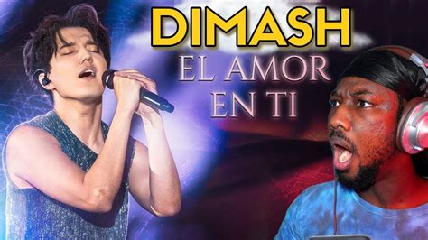 Dimash Is UNBELIEVABLE El Amor En Ti Almaty Concert REACTION