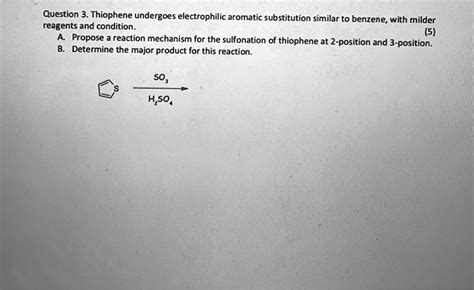 Solved Question Thiophene Undergoes Electrophilic Aromatic