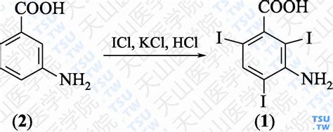 3 氨基 246 三碘苯甲酸的性状用途及合成方法 天山医学院