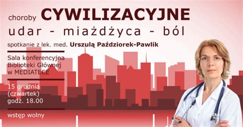 O Chorobach Cywilizacyjnych W Mediatece Tychy News