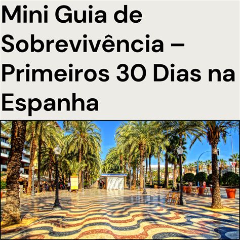 A Espanha Tem Quantos Minutos De Recreio - Mini Guia de Sobrevivência – Primeiros 30 Dias na Espanha - Bianca ...