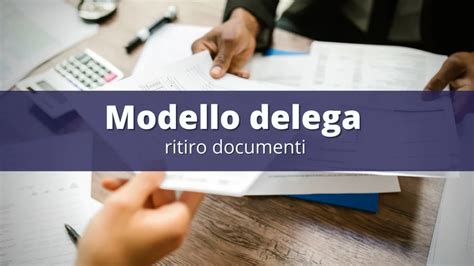 Delega Per Ritiro Dei Documenti Cos E Modello Esempio