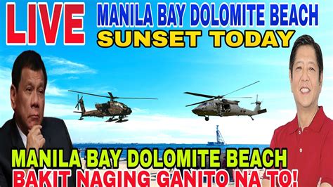 Live Today At Manila Bay Dolomite Beach Sunset Youtube