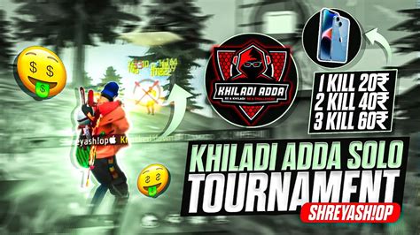 1 Kill 20 2 Kill 40 Solo Tournament Gameplays Khiladi Adda App