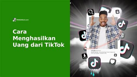 Selain Jadi Influencer Ini Cara Menghasilkan Uang Dari Tiktok