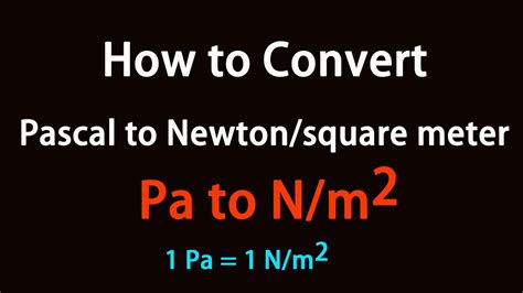 How To Convert Pascal To Newton Square Meter YouTube