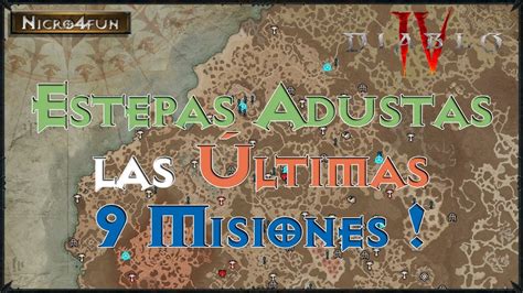 Diablo IV Guía Estepas Adustas Las Últimas 9 Misiones Azules