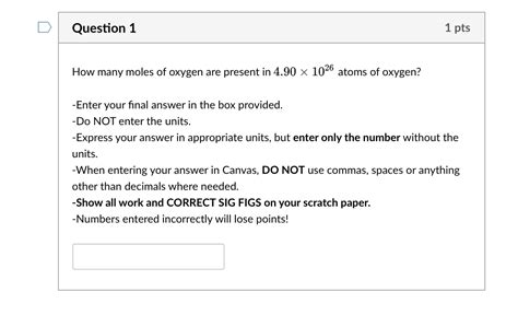 Solved Question 1 1 pts How many moles of oxygen are present | Chegg.com 
