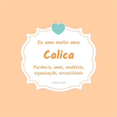 O Que Significa Calica - Significado do nome Calica
