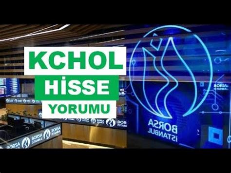 Koç Holding Hisse Yorumu KCHOL Hisse Teknik Analiz Hedef Fiyat