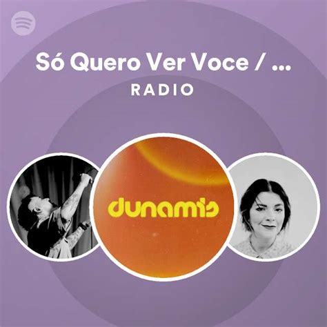 S Quero Ver Voce There Is Only One Ao Vivo Radio Playlist By