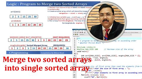 Merge Two Sorted Arrays Into Single Sorted Array C Programming Youtube