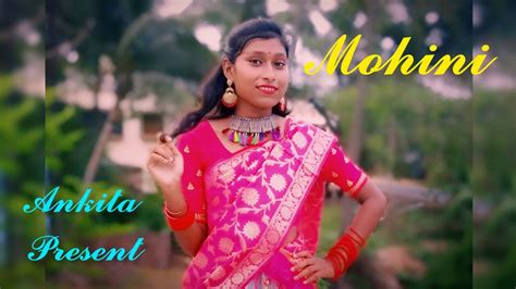 Mohini Dance Cover Ft Ankita Monika Verma Toshant Kumar