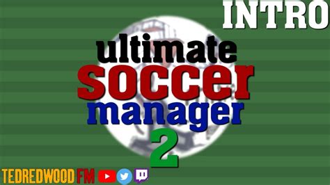 Ultimate Soccer Manager 2 Introduction Overview And Guide Youtube