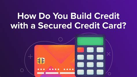 How Do You Build Credit With A Secured Credit Card Youtube