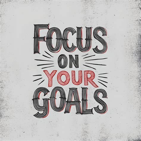 Focus On Your Goals Motivational Quotes Premium Ai Generated Image