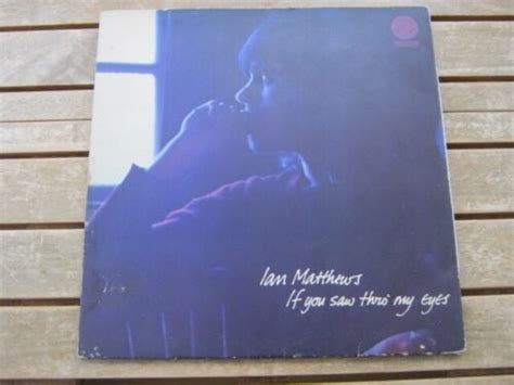 Ian Matthews If You Saw Thro My Eyes Vinyl Lp Vertigo Swirl Uk 1971