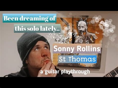 Jazz Master Sonny Rollins St Thomas Solo Playthrough YouTube