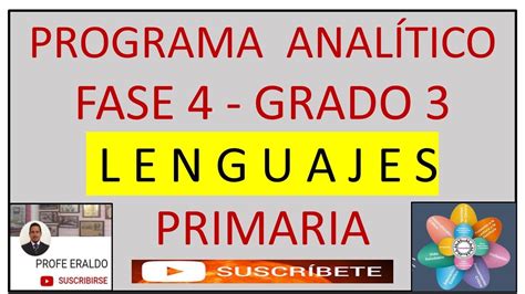 Programa Anal Tico Anual Tercer Grado Lenguajes Primaria Youtube