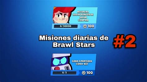 Haciendo Misiones Diarias Brawl Stars Youtube