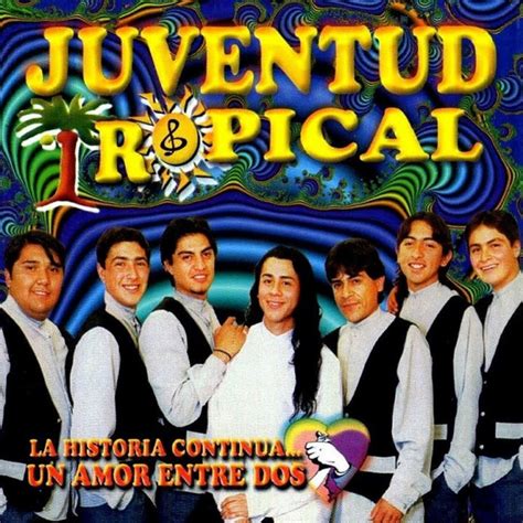 La Historia Continua Album By Juventud Tropical Spotify