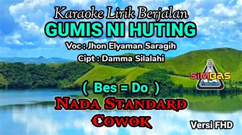 Gumis Ni Huting Karaoke Nada Rendah Cowok Pria Besdo Jhon