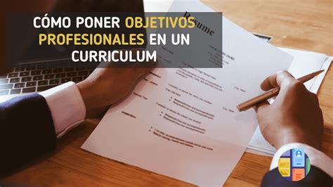 Cómo Poner Objetivos Profesionales En Un Curriculum 2025