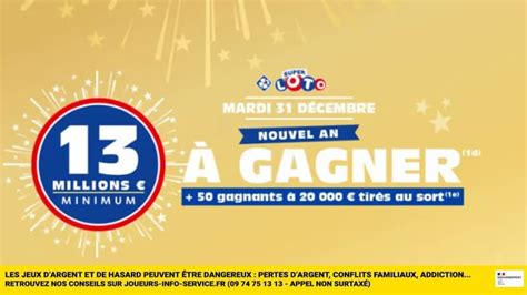 Super Loto Du Nouvel An Minimum Millions D Euros Gagner Aujourd