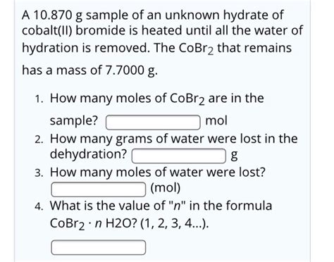 Solved A G Sample Of An Unknown Hydrate Of Cobalt Ii Chegg