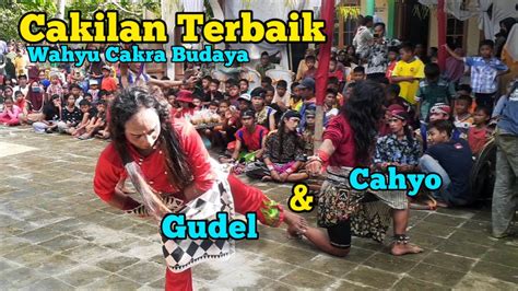 Cakilan Terbaik Gudel Cahyo Ebeg Wahyu Cakra Budaya Bumireja YouTube