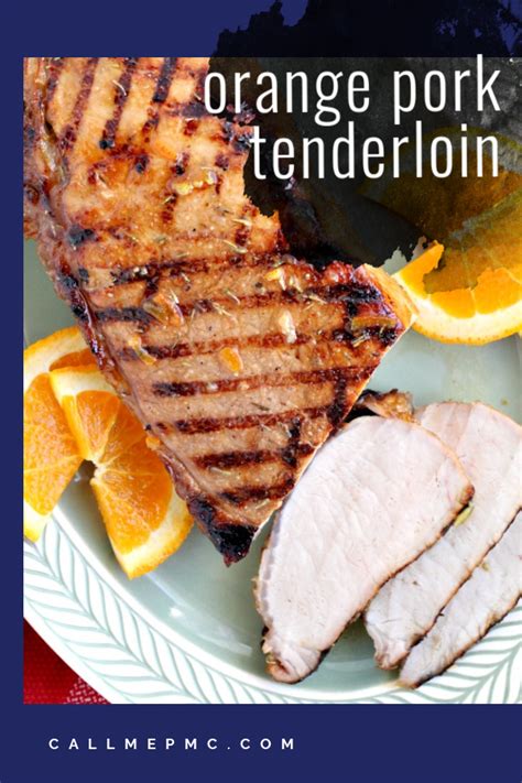 Orange Marmalade Pork Tenderloin Grilled And Glazed With Orange Marmalade And Spices Great For