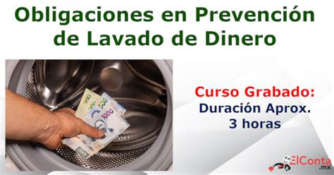 Obligaciones en prevención de Lavado de Dinero ElConta MX Cursos en línea