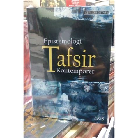 Jual Epistemologi Tafsir Kontemporer Dr Abdul Mustaqim Shopee