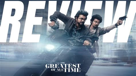 Goat Review The Greatest Of All Time Tamil Movie Tamil Talkies