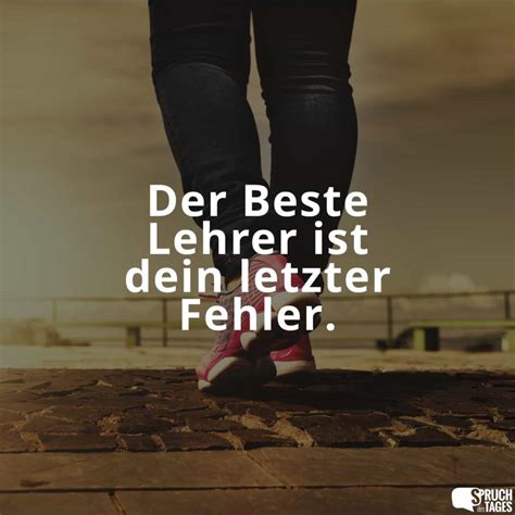 Sprüche Fehler besten Sprüche Spruch des Tages