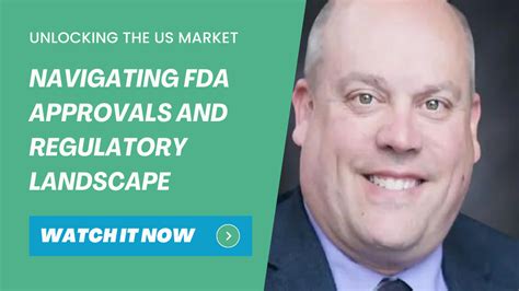 Unlocking The Us Market Navigating Fda Approvals And Regulatory