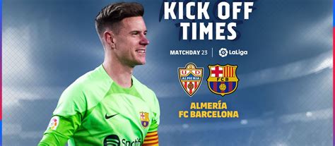 When And Where To Watch Almería V Fc Barcelona