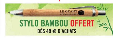 Promo Stylo Bambou chez Le Géant des Beaux Arts iCatalogue fr