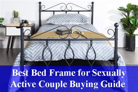 Best Bed Frames For Sexually Active Couple Buying Guide Reviews 2023 All Time Reviews