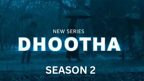 Dhootha Season 2: Is it Officially Renewed? Everything You Need To Know!