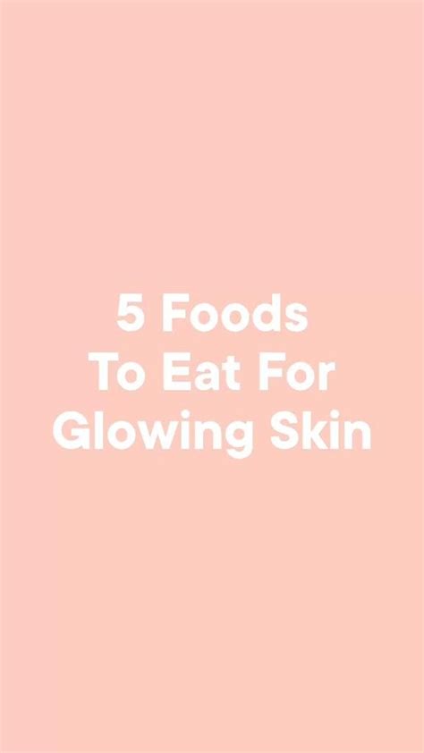 How To Get Glowing Skin Naturally Nutrients And Foods To Eat Artofit