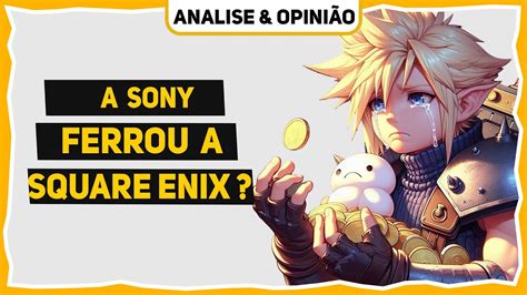 SONY FERROU SQUARE ENIX FIM DOS EXCLUSIVOS DA SQUARE ENIX MICROSOFT