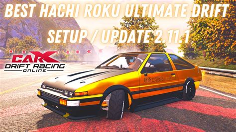 Carx Drift Racing Online Best Hachi Roku Ultimate Drift Setup