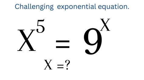 How To Solve Exponential Equation X 5 9 X Solving Exponential Equations Solving Equations