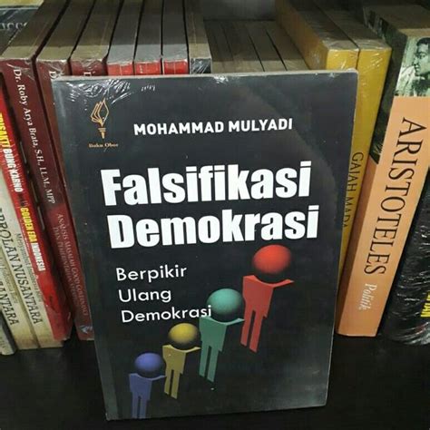 Jual Buku Falsifikasi Demokrasi Berpikir Ulang Demokrasi Mohammad