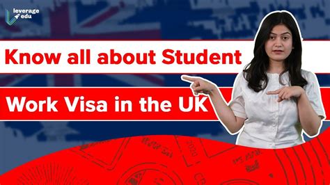 Student Work Visa In The Uk Study Visa To Work Permit Leverage Edu