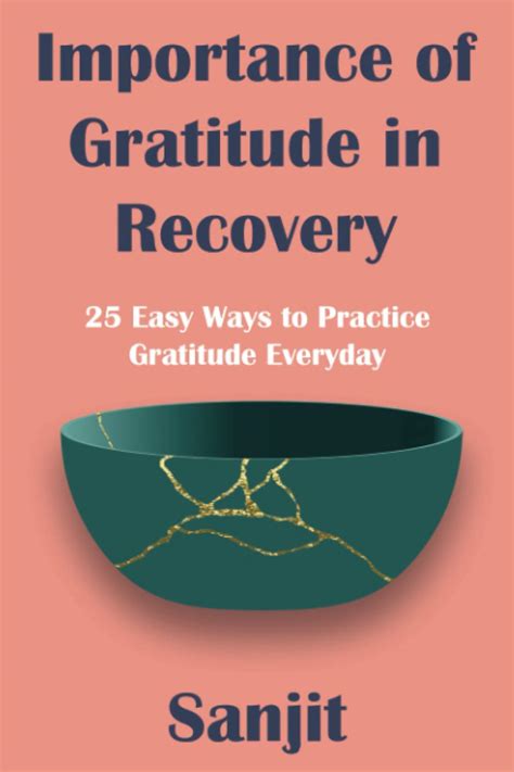 Importance Of Gratitude In Recovery 25 Easy Ways To Practice Gratitude